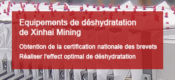 Equipements de déshydratation de Xinhai Mining